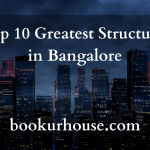 Top 10 Greatest Structures in Bangalore
