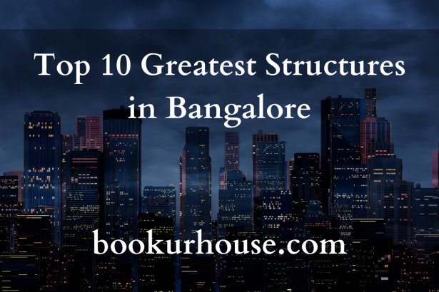 Top 10 Greatest Structures in Bangalore