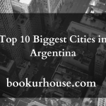 Top 10 Biggest Cities in Argentina