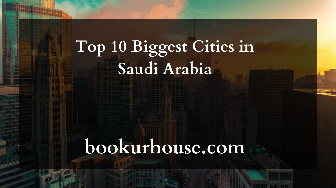 Top 10 Biggest Cities in Saudi Arabia