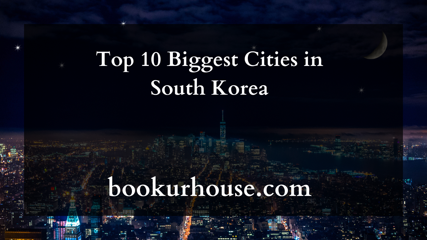 Top 10 Biggest Cities in South Korea