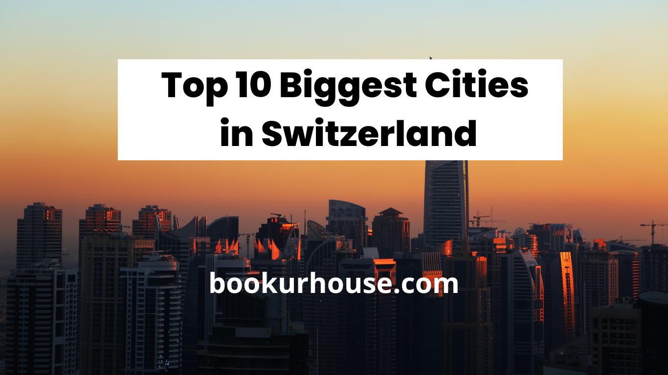 Top 10 Biggest Cities in Switzerland