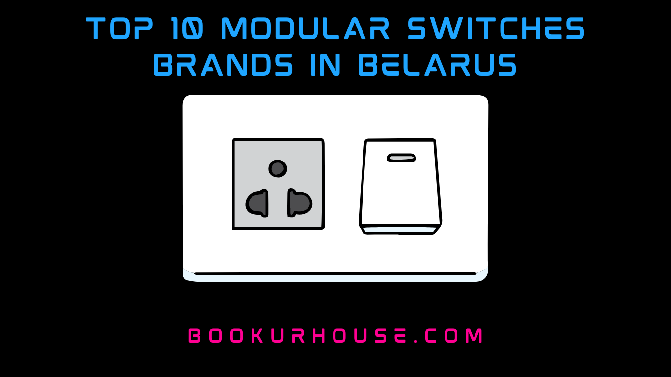 Top 10 Modular Switches Brands in Belarus