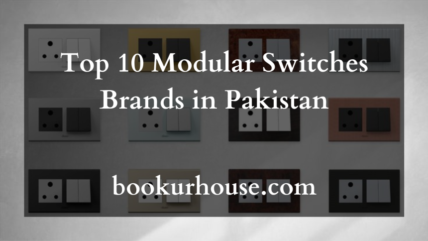 Top 10 Modular Switches Brands in Pakistan