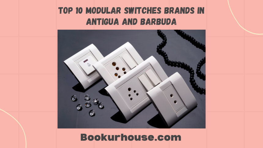 Top 10 Modular Switches Brands in Antigua and Barbuda