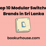 Top 10 Modular Switches Brands in Sri Lanka