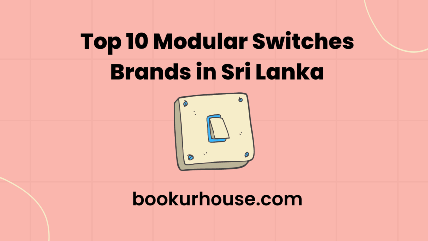 Top 10 Modular Switches Brands in Sri Lanka