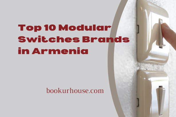 Top 10 Modular Switches Brands in Armenia