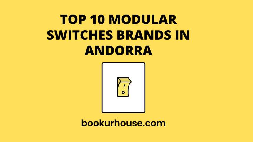Top 10 Modular Switches Brands in Andorra