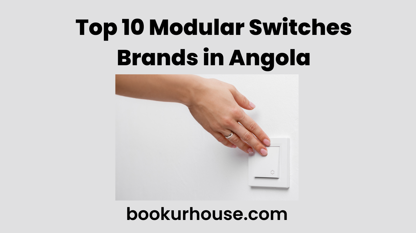 Top 10 Modular Switches Brands in Angola