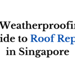 Roof Repair in Singapore