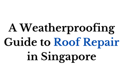 Roof Repair in Singapore